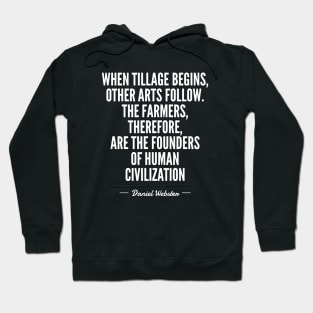 Farmer Quotes That Will Make You Love the Land /2 Hoodie